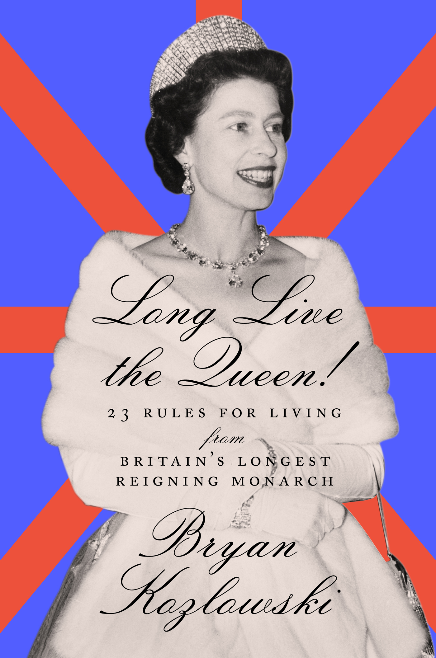 PRAISE FOR LONG LIVE THE QUEEN This book could not be more timely As our - photo 1