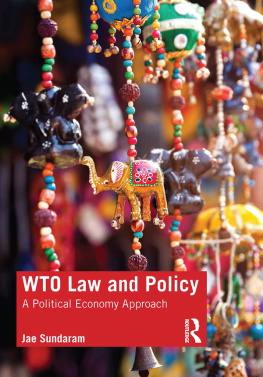 Jae Sundaram - WTO Law and Policy: A Political Economy Approach