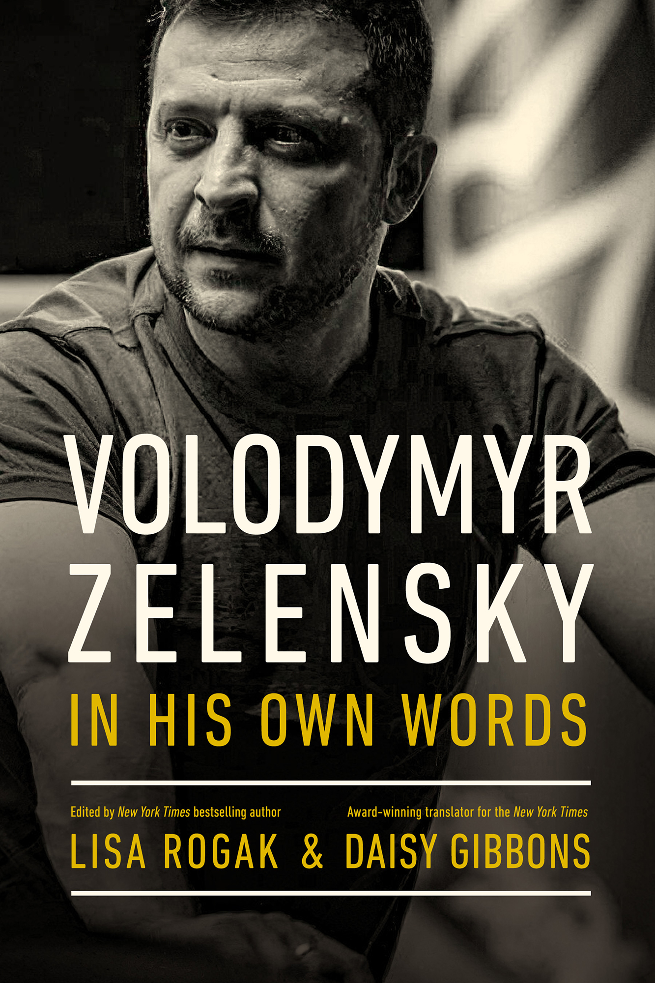 Volodymyr Zelensky in His Own Words Edited by New York Times bestselling author - photo 1