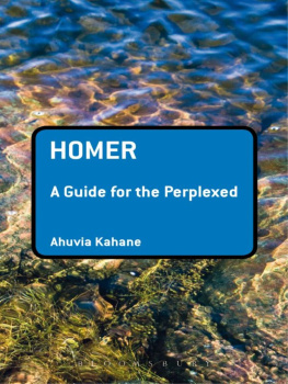 Ahuvia Kahane - Homer: A Guide for the Perplexed