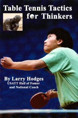 Larry Hodges - Table Tennis Tactics for Thinkers