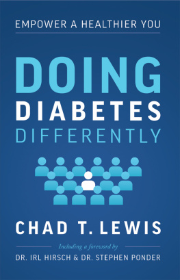 Chad T. Lewis - Empower a healthier You: Doing Diabetes Differently