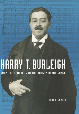 Jean E Snyder - Harry T. Burleigh: From the Spiritual to the Harlem Renaissance