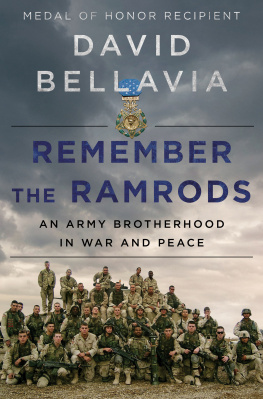 David Bellavia Remember the Ramrods: An Army Brotherhood in War and Peace