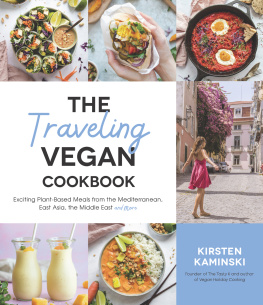 Kirsten Kaminski - The Traveling Vegan Cookbook