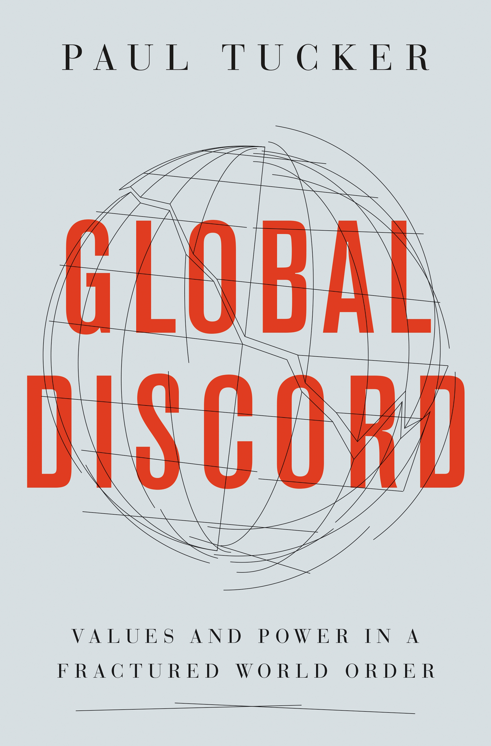 GLOBAL DISCORD Global Discord VALUES AND POWER IN A FRACTURED WORLD ORDER PAUL - photo 1