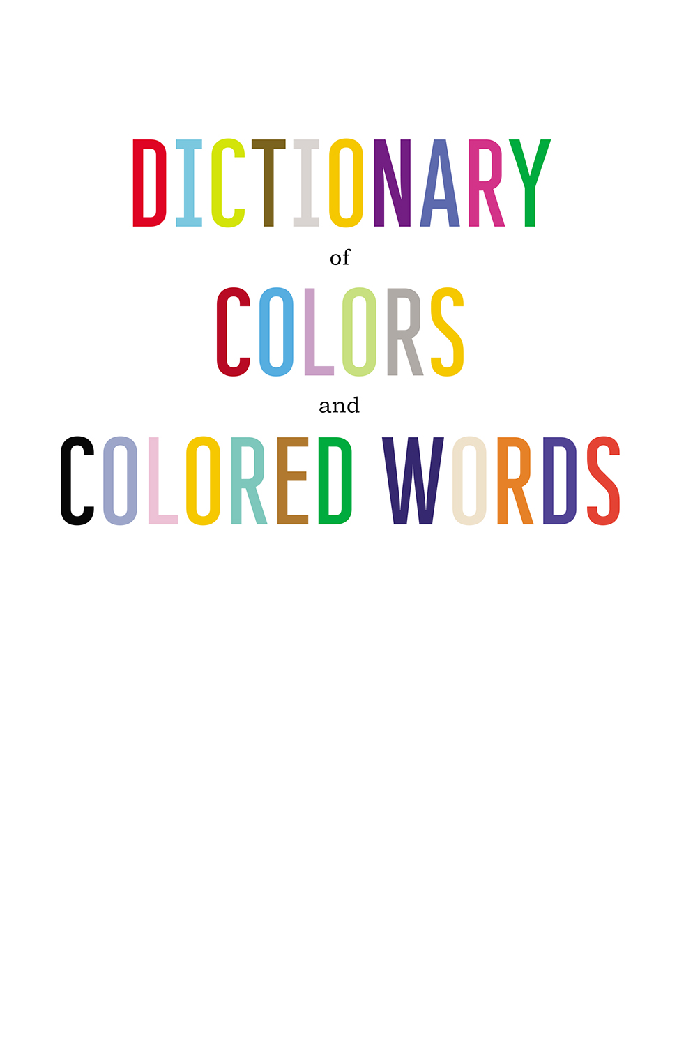 Dictionary of Colors and Colored Words Copyright 2022 by Peter Isaacs All - photo 2