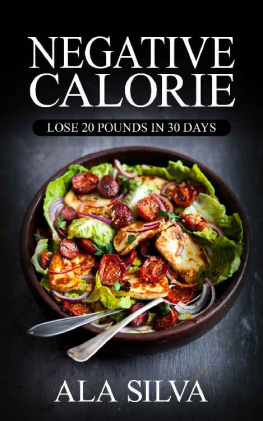 Ala Silva - Negative Calorie - Lose 20 Pounds in 30 Days