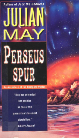 Julian May - Perseus spur: an adventure of the Rampart Worlds