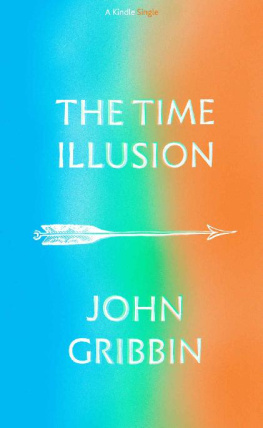 John Gribbin The Time Illusion