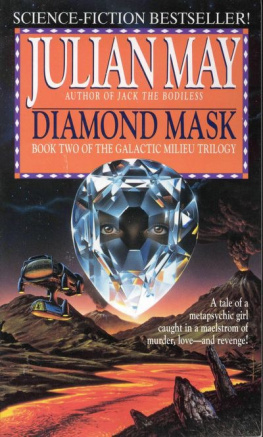 Julian May - Diamond Mask