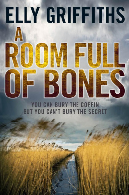 Elly Griffiths - A Room Full of Bones: A Ruth Galloway Investigation (Ruth Galloway 4)