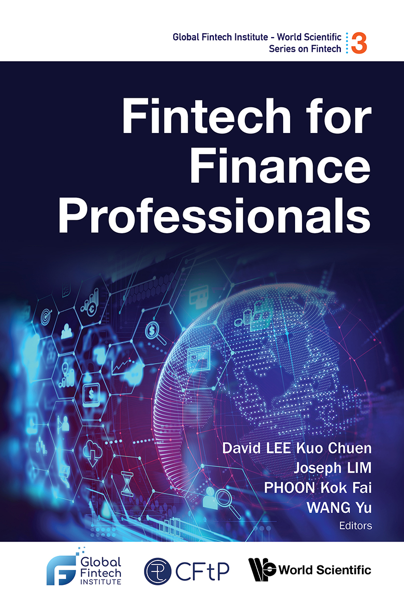 Fintech for Finance Professionals Global Fintech Institute - World Scientific - photo 1