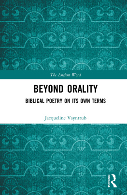 Jacqueline Vayntrub - Beyond Orality: Biblical Poetry on its Own Terms