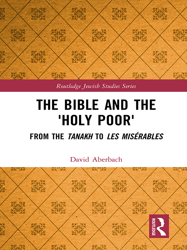 The Bible and the Holy Poor The Hebrew Bible is the main legislative and - photo 1