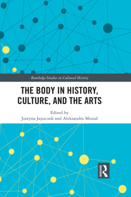 Justyna Jajszczok - The Body in History, Culture, and the Arts