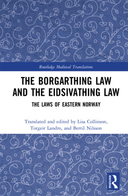 Torgeir Landro - The Borgarthing Law and the Eidsivathing Law: The Laws of Eastern Norway