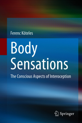 Ferenc Köteles - Body Sensations: The Conscious Aspects of Interoception