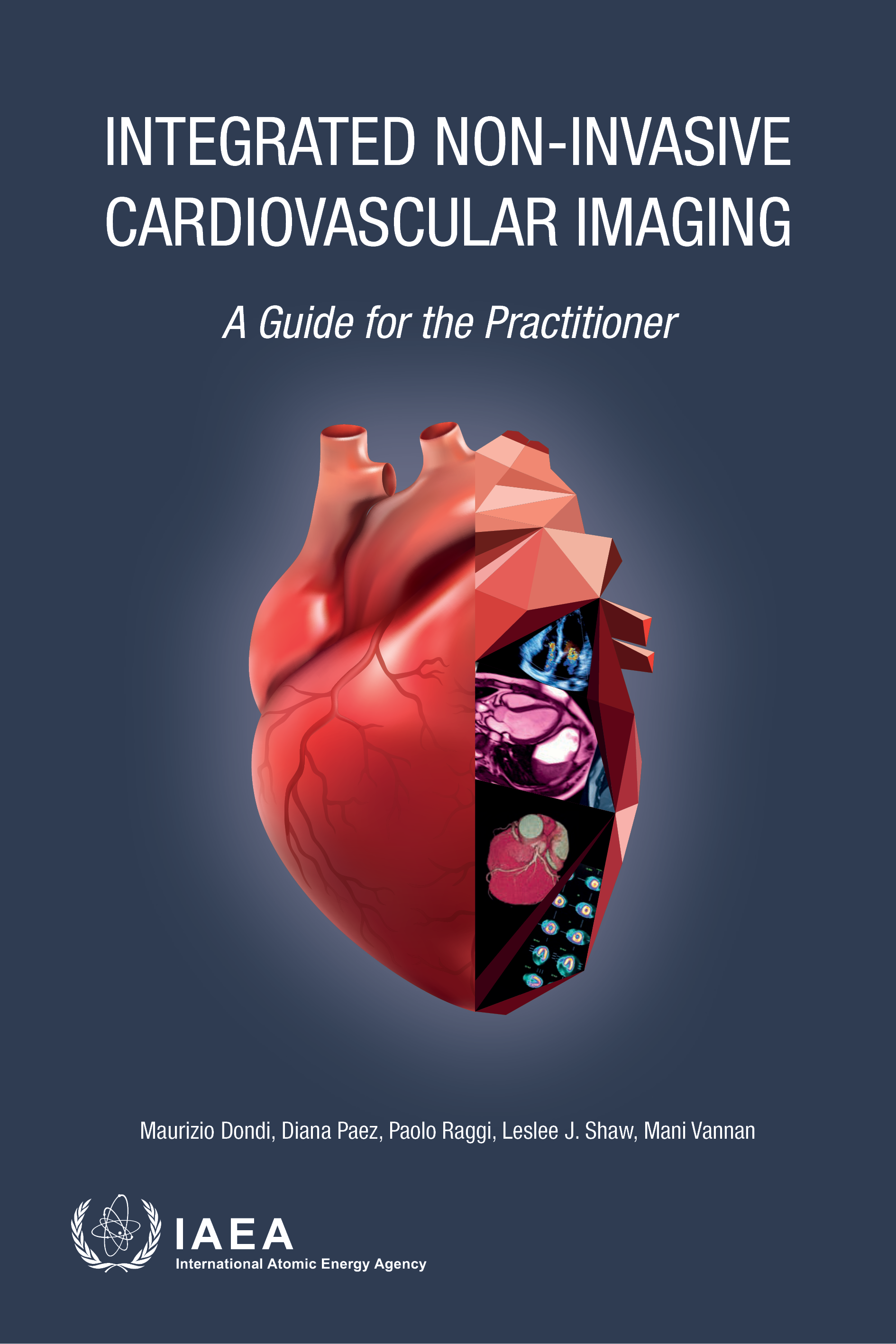 INTEGRATED NON-INVASIVE CARDIOVASCULAR IMAGING A GUIDE FOR THE PRACTITIONER - photo 1