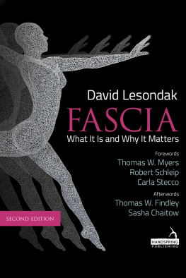 Lesondak David Fascia - What It Is, and Why It Matters, Second Edition