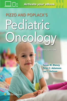 Susan M. Blaney - Pizzo & Poplacks Pediatric Oncology