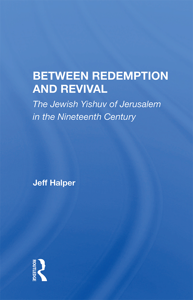 Between Redemption and Revival Between Redemption and Revival The Jewish - photo 1