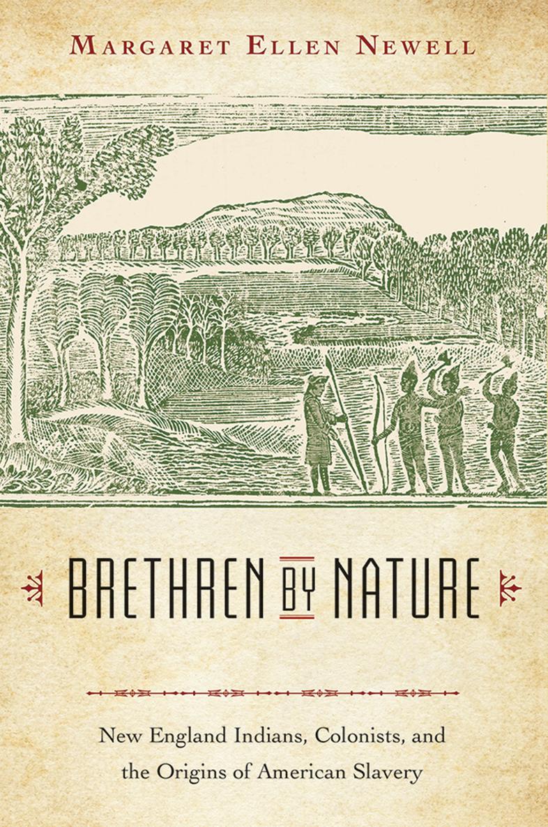 BRETHREN BY NATURE New England Indians Colonists and the Origins of American - photo 1