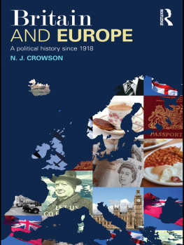 N.J. Crowson Britain and Europe: A Political History Since 1918