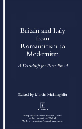 Martin McLaughlin Britain and Italy from Romanticism to Modernism: A Festschrift for Peter Brand