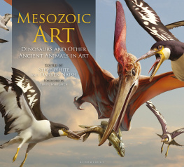 Steve White - Mesozoic Art: Dinosaurs and Other Ancient Animals in Art