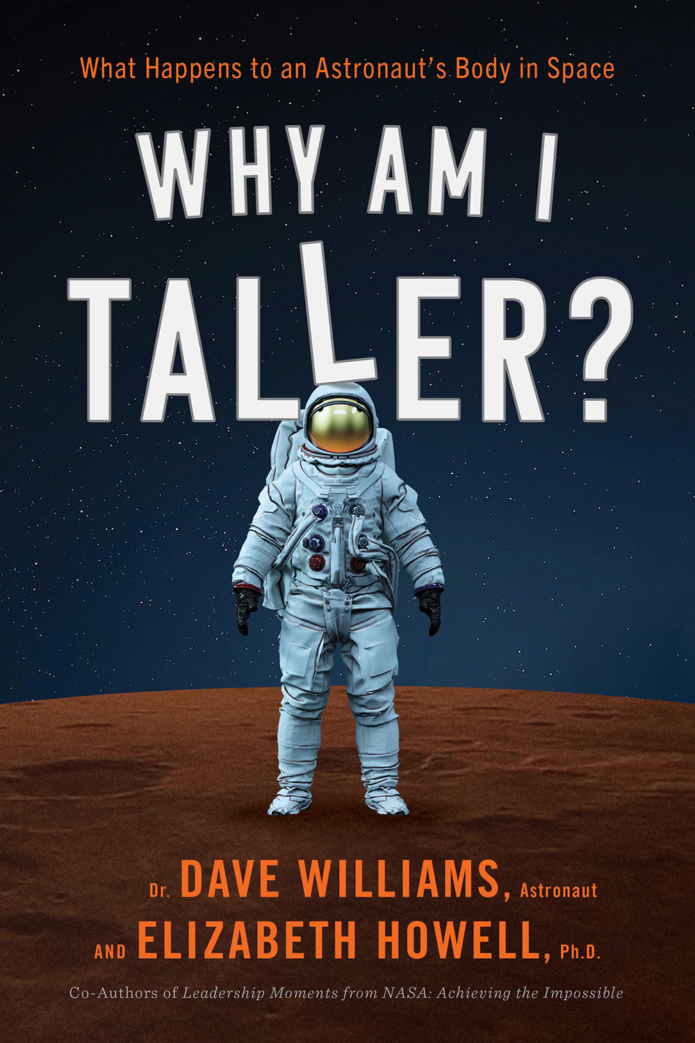 Why Am I Taller What Happens to an Astronauts Body in Space Dr Dave Williams - photo 1