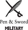 First published in Great Britain in 2022 by Pen Sword Military An imprint of - photo 3