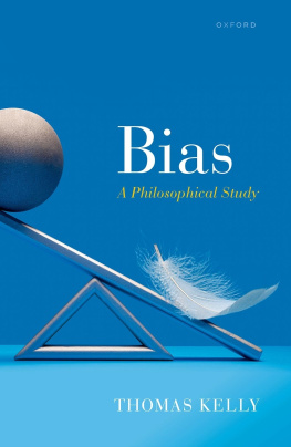 Thomas Kelly - Bias: A Philosophical Study