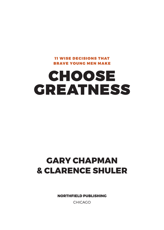 2019 BY GARY CHAPMAN AND CLARENCE SHULER All rights reserved No part of this - photo 2