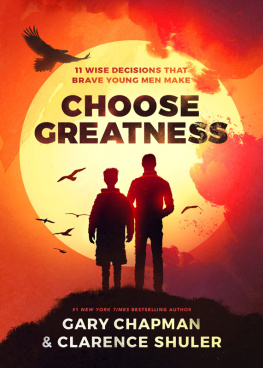 Gary Chapman Choose Greatness