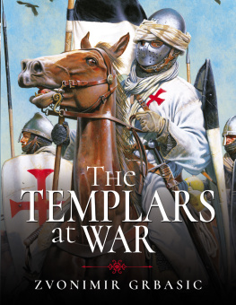 Zvonimir Grbasic The Templars at War