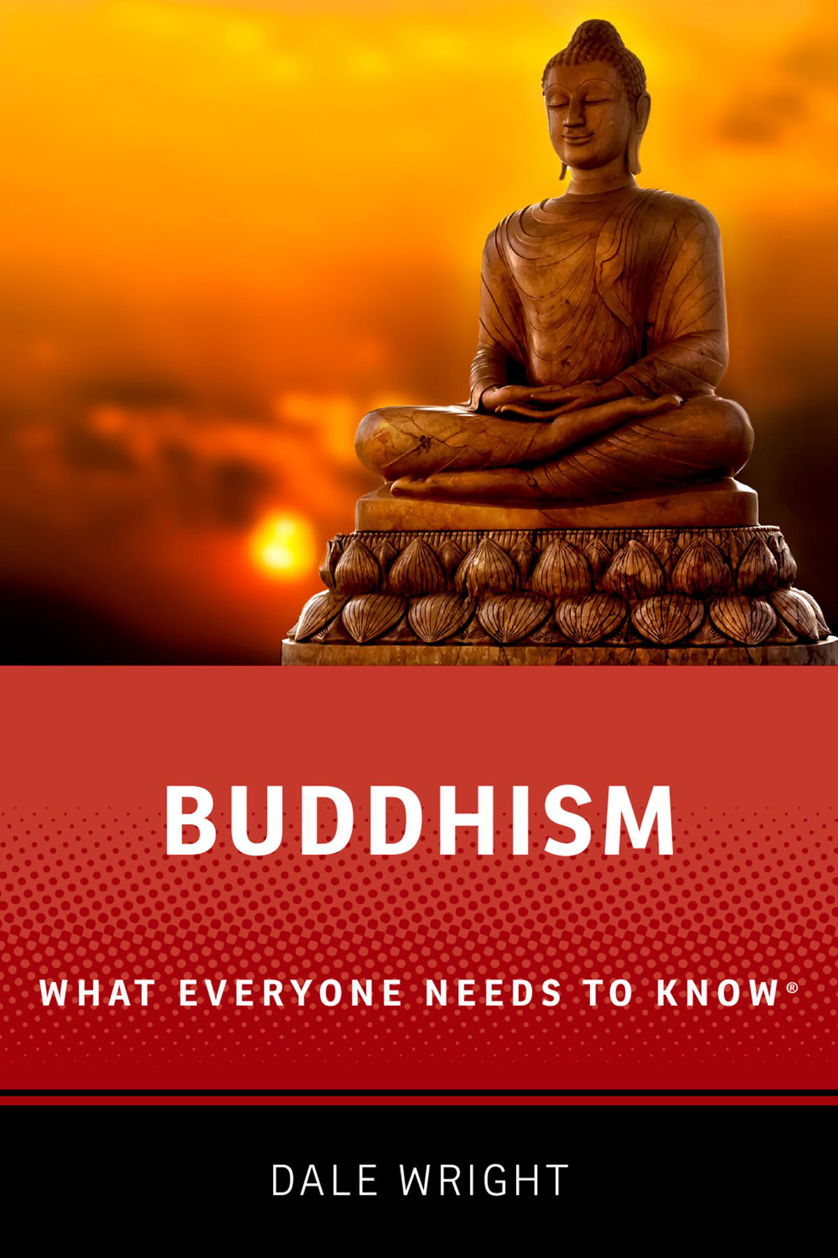 Buddhism What Everyone Needs to Know - image 1