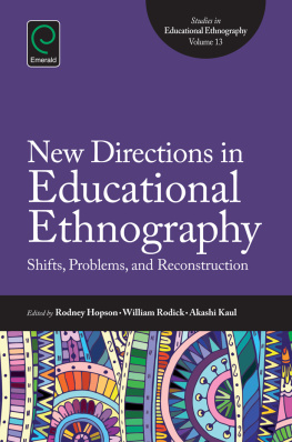 Rodney Kofi Hopson New directions in educational ethnography : shifts, problems, and reconstruction