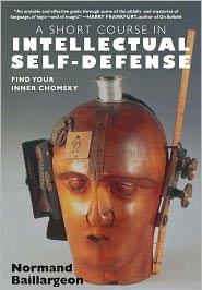 Normand Baillargeon - A short course in intellectual self-defense