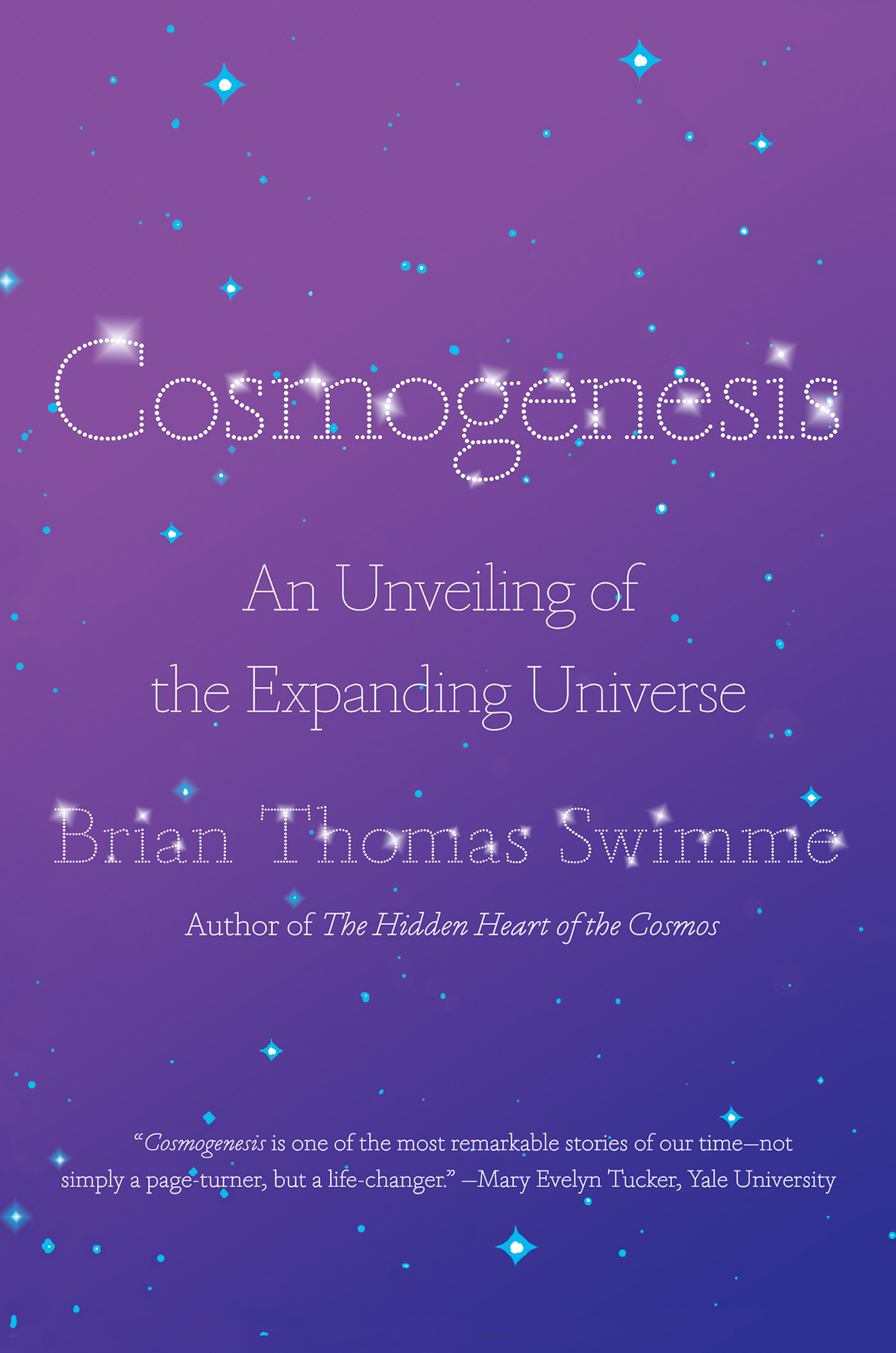 ADVANCE PRAISE FOR Cosmogenesis Cosmogenesis is not only an engaging memoir of - photo 1