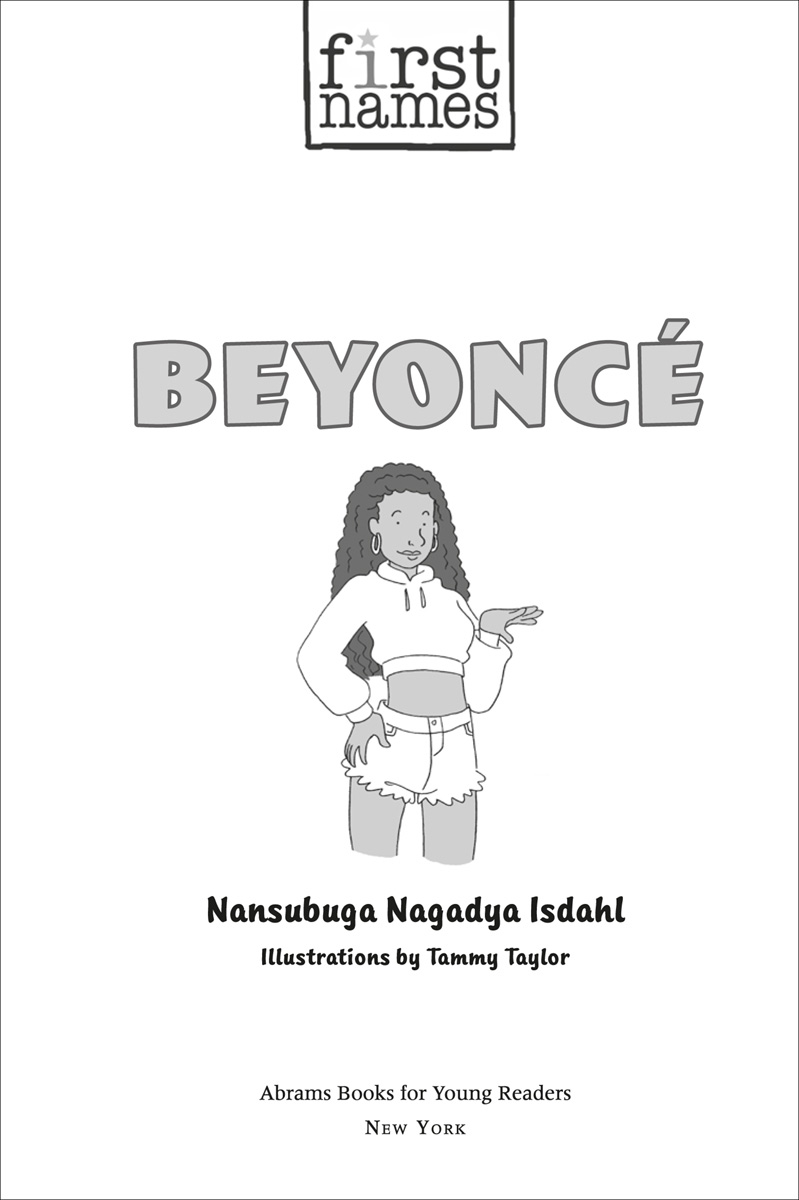 First Names Beyonc is not an official biography but it has been carefully - photo 2