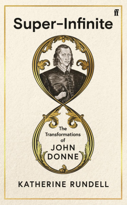 Katherine Rundell Super-Infinite: The Transformations of John Donne