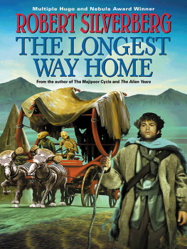 Robert Silverberg - The longest way home