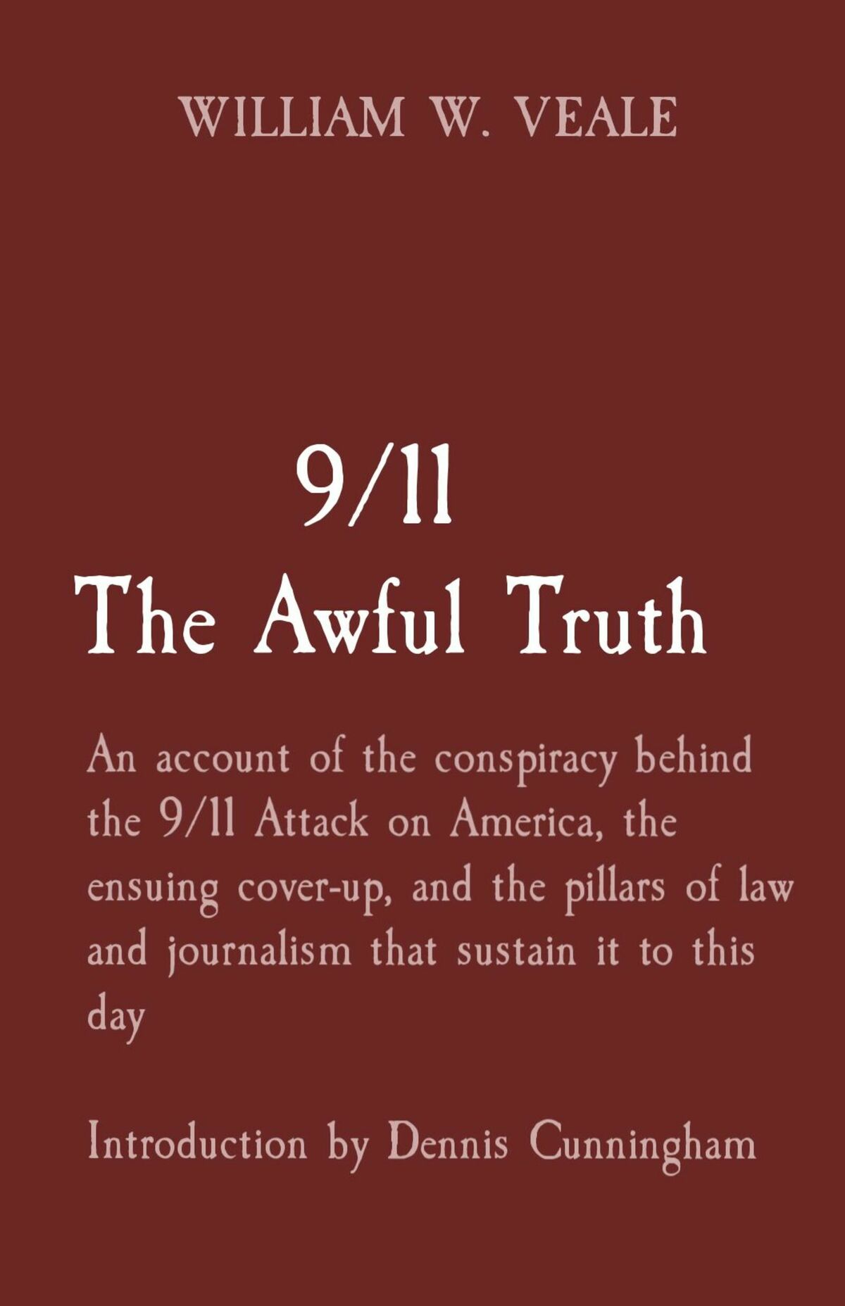 911 The Awful Truth 911 The Awful Truth An account of the conspiracy behind - photo 1