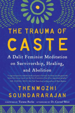 Thenmozhi Soundararajan - The Trauma of Caste: A Dalit Feminist Meditation on Survivorship, Healing, and Abolition