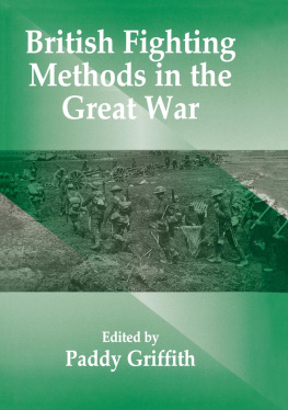 Paddy Griffith - British Fighting Methods in the Great War