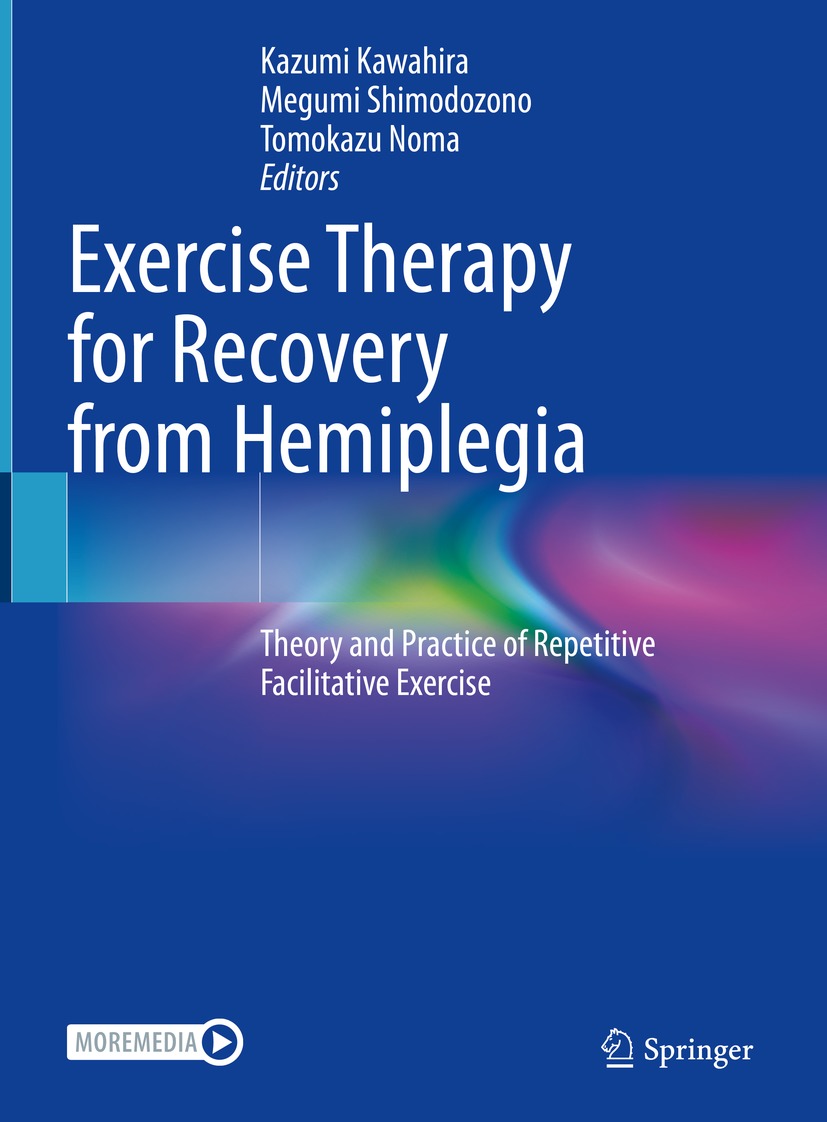 Book cover of Exercise Therapy for Recovery from Hemiplegia Editors Kazumi - photo 1