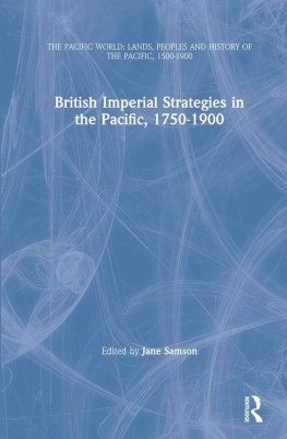 Jane Samson - British Imperial Strategies in the Pacific, 1750-1900