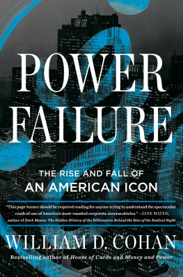 William D. Cohan Power Failure: The Rise and Fall of an American Icon