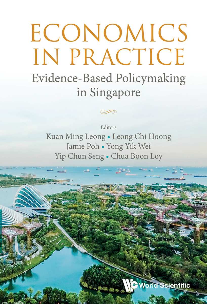 ECONOMICS IN PRACTICE Evidence-Based Policymaking in Singapore ECONOMICS IN - photo 1